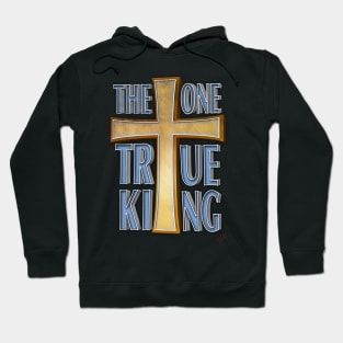 The One True King Hoodie